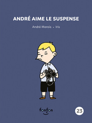cover image of André aime le suspense